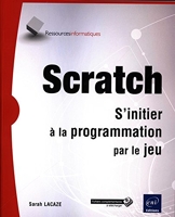 Scratch - S'initier à la programmation par le jeu