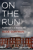 On the Run - Fugitive Life in an American City