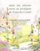 Atlas des plantes rares ou protégées de Franche-Comté