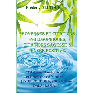 Proverbes Et Citations Philosophiques Citations Sagesse Et Frederic Deltour Les Prix D Occasion Ou Neuf Proverbes Et Citations Philosophiques Citations Sagesse Et Frederic Deltour Les Prix D Occasion Ou Neuf
