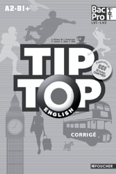 TIP-TOP ENGLISH 1re Tle Bac Pro Corrigé de Sylvie Vitel