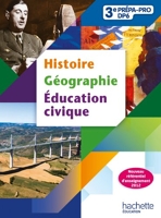 Histoire, géographie, éducation-civique 3e prépa-pro DP6 - Géographie - Éducation-civique 3e Prépa-Pro - Livre élève - Ed. 2012