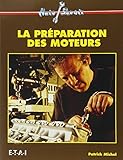 La préparation des moteurs