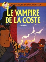 Une Aventure De Dick Hérisson Tome 4 - Le Vampire De La Coste