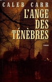L'ange des ténèbres / Carr, Caleb / Réf19721 - 01/01/1998