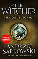 Season of Storms - A Novel of the Witcher – Now a major Netflix show (English Edition) - Format Kindle - 5,49 €