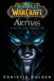 World of Warcraft - Arthas: The Rise of the Lich King - S & S International - 18/05/2009