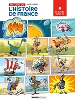 L'Histoire de l'histoire de France - tome 01 - Du Big Bang à Louis XIV