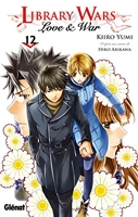Library wars - Love and War - Tome 12