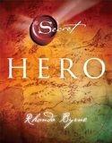 Hero (The Secret) by Byrne, Rhonda (2013) Hardcover