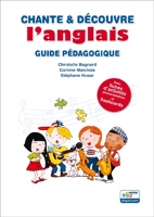 Chante & Découvre L'anglais - Guide Pédagogique