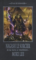 Time of Legends - Nagash, tome 1 - Nagash le Sorcier