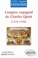 L'empire espagnol de Charles Quint (1516-1556)