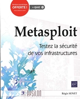 Metasploit - Testez la sécurité de vos infrastructures