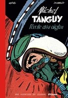 Tanguy & Laverdure - Une aventure du journal Pilote - Tome 0 - L'École des Aigles (version bibliophi