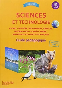 Citadelle Sciences CM - Guide pédagogique - Ed. 2018 de Jack Guichard