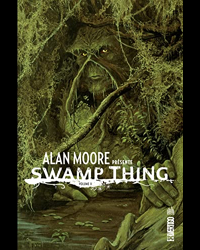Alan Moore Presente Swamp Thing