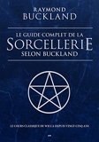 Le guide complet de la sorcellerie selon Buckland - Le guide classique de la sorcellerie - Format Kindle - 24,99 €