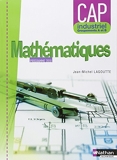 Mathématiques - CAP industriel Groupement A et B by Jean-Michel Lagoutte (2010-04-28) - Nathan - 28/04/2010