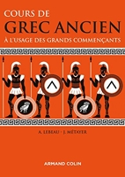 Cours de grec ancien - À l'usage des grands commençants