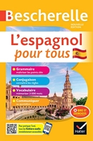 Bescherelle L'espagnol pour tous - nouvelle édition - Tout-en-un (grammaire, conjugaison, vocabulaire, communiquer)
