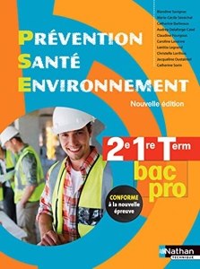Prévention santé environnement 2e/1re/term bac pro - Éd. 2015 livre de l'élève de Catherine Barbeaux