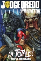 Judge Dredd / Aliens / Predator - La Totale !