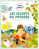 Vert planète - Les secrets du potager - Planter une graine pour mieux manger