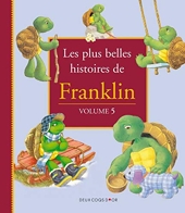 Les plus belles histoires de Franklin - Tome 5