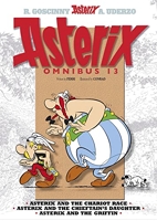 Asterix - Asterix Omnibus 13: Asterix and the Chariot Race, Asterix and the Chieftain's Daughter, Asterix and the Griffin