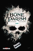 Bone Parish - Tome 01