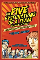 The Five Dysfunctions of a Team - An Illustrated Leadership Fable Manga Edition