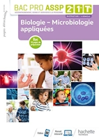 Biologie - Microbiologie appliquées 2de, 1re, Tle Bac Pro ASSP - Livre élève - Éd. 2019