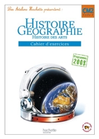 Les Ateliers Hachette Histoire-Géographie CM2 - Cahier d'exercices - Ed.2011