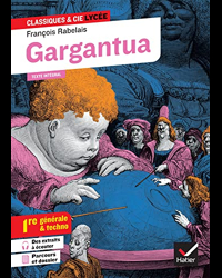 Gargantua (Bac 2023, 1re générale & 1re techno)