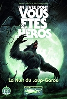 La nuit du loup-garou - Un Livre dont vous êtes le Héros - Défis Fantastiques 21
