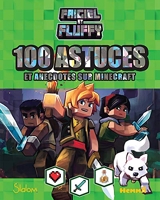 Frigiel Et Fluffy - 100 Astuces Et Anecdotes Sur Minecraft - Hemma - 28/05/2020