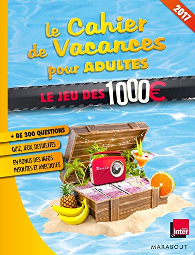 Pascal Naud - Le cahier de vacances pour adultes : énigmes & casse