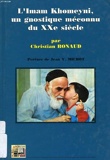 L'Imam Khomeyni, un gnostique méconnu du XXe siècle