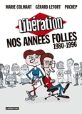 Libération, nos années folles (1980-1996)