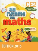 Au Rythme des maths CE2 2015 Manuel de l'élève - Manuel, Edition 2015