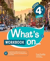 What's on... anglais cycle 4 / 4e - Workbook - éd. 2017 - Cahier, cahier d'exercices, cahier d'activités, TP