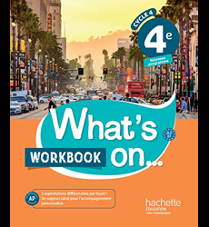 What's on... anglais cycle 4 / 4e - Workbook - éd. 2017
