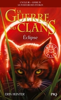 La guerre des Clans, cycle III - tome 04 - Eclipse (4)