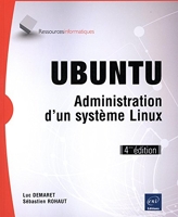 Ubuntu - Administration d'un système Linux (4ième édition)