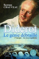 Diderot, le génie débraillé - 2e époque - Les encyclopédistes