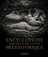 Encyclopédie visuelle de la vie préhistorique