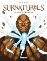 Surnaturels T04 - Promettez un avenir à Silène