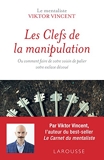 Les clefs de la manipulation - Larousse - 28/02/2018