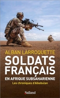 Soldats français en Afrique subsaharienne - Les Chroniques D'Alkebulan